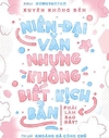 Xuyên Không Đến Niên Đại Văn Nhưng Không Biết Kịch Bản Phải Làm Sao Đây