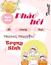 Xuyên Thành Pháo Hôi Dễ Mang Thai Trong Truyện Trọng Sinh