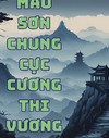 Mao Sơn Chung Cực Cương Thi Vương