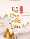 Gả Cho Quốc Cữu