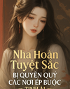 Nha Hoàn Tuyệt Sắc, Bị Quyền Quý Các Nơi Ép Buộc Tình Ái
