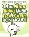 Trọng Sinh Chốn Tinh Không: Phu Nhân Tướng Quân Trà Xanh Rợn Người