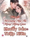 Năm 73, Nữ Cường Mạt Thế Mang Không Gian Khuấy Đảo Thập Niên