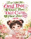 Thập Niên 80: Ông Trời Lại Đuổi Theo Đút Cơm Cho Phúc Bảo Rồi
