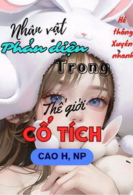 Nhân Vật Phản Diện Trong Thế Giới Cổ Tích NP