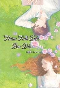 Thâm Tình Đến Bạc Đầu