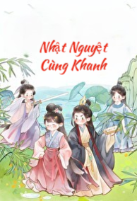 Nhật Nguyệt Cùng Khanh