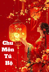 Chu Môn Tú Hộ