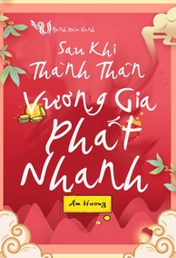 Sau Khi Thành Thân, Vương Gia Phất Nhanh