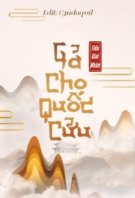 Gả Cho Quốc Cữu