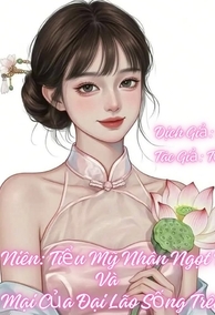 Thập Niên: Tiểu Mỹ Nhân Ngọt Ngào Và Mềm Mại Của Đại Lão Sống Trên Đảo