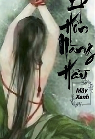Ép Hôn Nàng Hầu