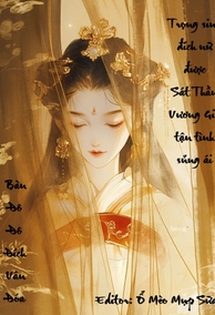 Đích Nữ Trọng Sinh Được Sát Thần Vương Gia Tận Tình Sủng Ái