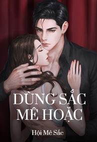 Dùng Sắc Mê Hoặc