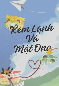 Kem Lạnh Và Mật Ong