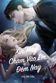 Xin Hãy Chạm Vào Em Đêm Nay