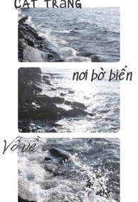 Cát Trắng Nơi Bờ Biển Vỗ Về