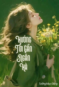 Cùng Anh Hướng Tới Gần Ngân Hà