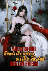 Mắc Nợ 100 Triệu, Thánh Độc Miệng Nổi Điên Sát Phạt Trên Livestream