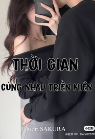 Thời Gian Cùng Nhau Triền Miên