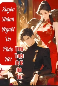 Người Vợ Xấu Xa Trong Truyện Mẹ Kế Nuôi Con