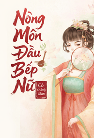 Nông Môn Đầu Bếp Nữ Có Không Gian