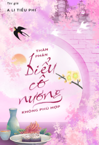 Thân Phận Biểu Cô Nương Không Phù Hợp