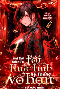 Mạt Thế Thiên Tai: Tôi Thức Tỉnh Hệ Thống Vô Hạn