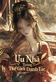 Ta Già Đi Một Cách Ưu Nhã Trong Thế Giới Danh Tác