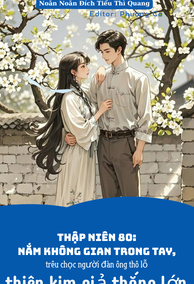 Thập Niên 80: Nắm Không Gian Trong Tay, Trêu Chọc Người Đàn Ông Thô Lỗ, Thiên Kim Giả Thắng Lớn