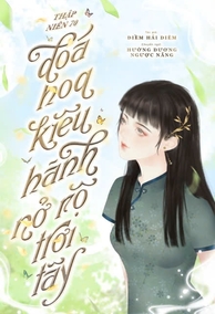 Thập Niên 70: Đóa Hoa Kiêu Hãnh Nở Rộ Trời Tây