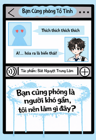 Bạn Cùng Phòng Là Người Khó Gần, Tôi Nên Làm Cái Gì Đây?