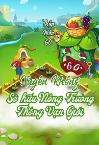 Thập Niên 60, Cô Gái Sở Hữu Nông Trường Thông Vạn Giới