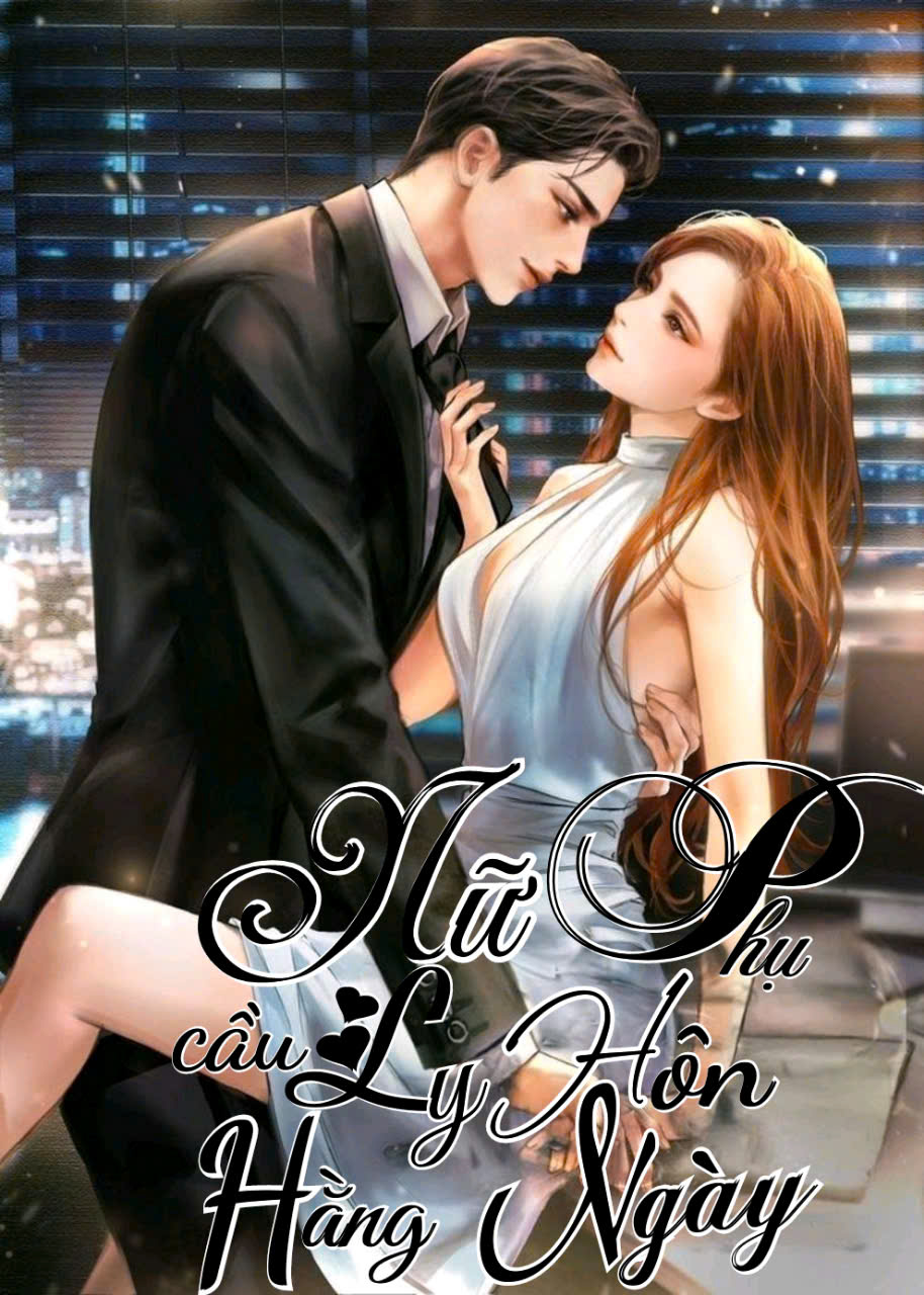 Nữ Phụ Cầu Ly Hôn Hằng Ngày