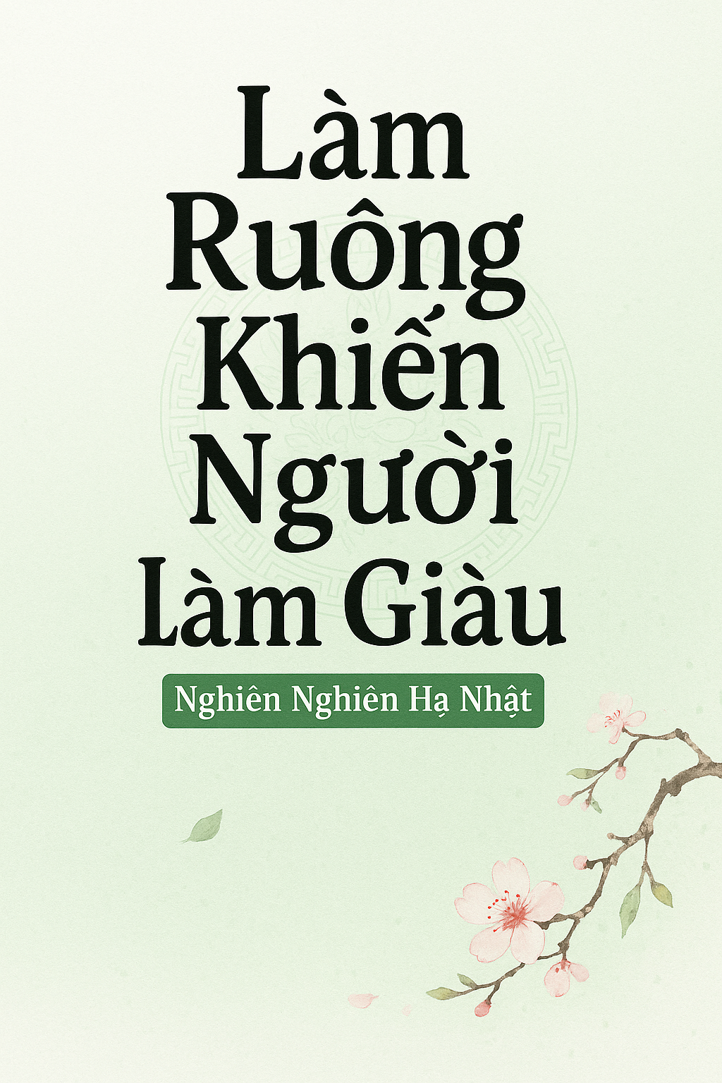 Làm Ruộng Khiến Người Làm Giàu