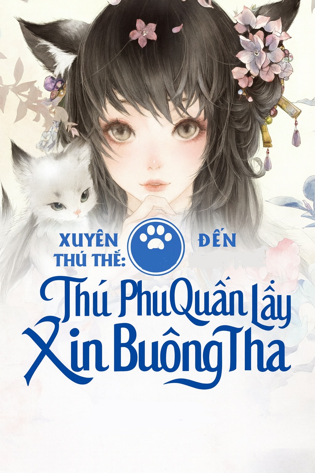 Xuyên Đến Thú Thế: Thú Phu Quấn Lấy Xin Buông Tha