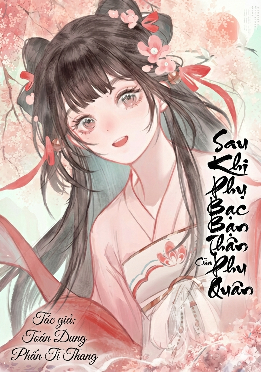 Sau Khi Phụ Bạc Bạn Thân Của Phu Quân