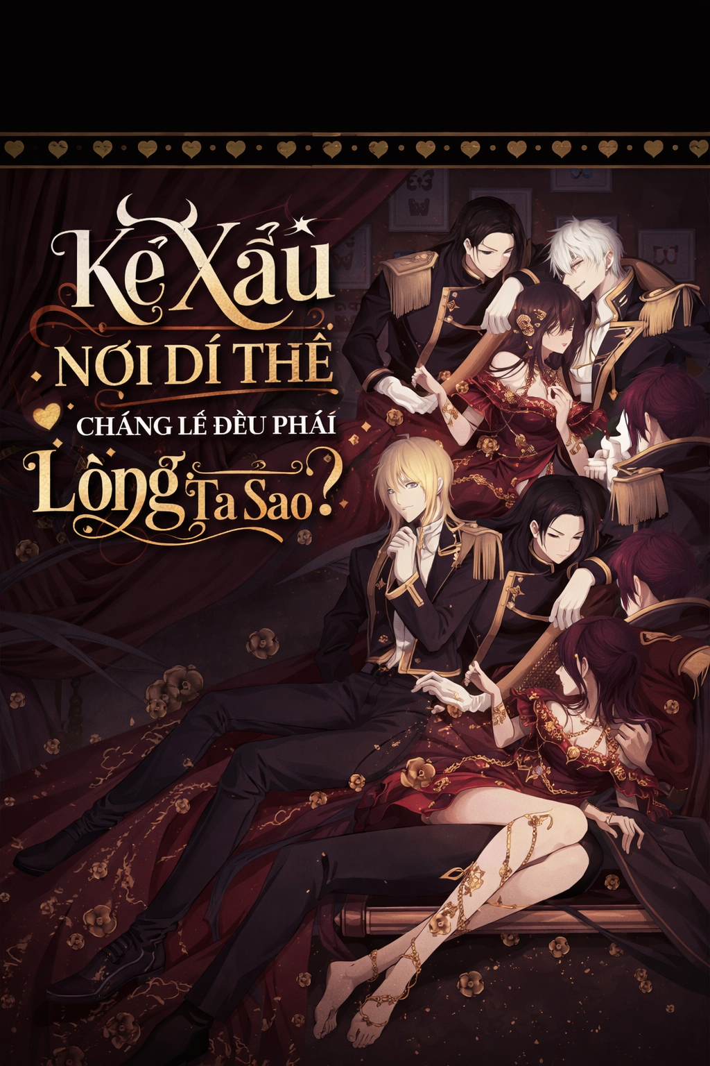 Kẻ Xấu Nơi Dị Thế Chẳng Lẽ Đều Phải Lòng Ta Sao