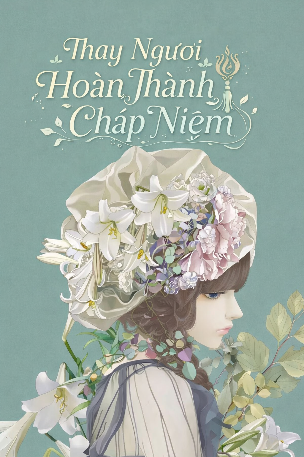 Thay Ngươi Hoàn Thành Chấp Niệm